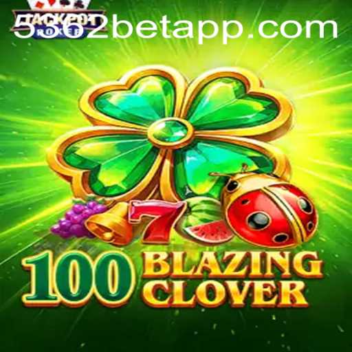 Descubra o Mundo Empolgante de 100BlazingClover no 5362BET.COM