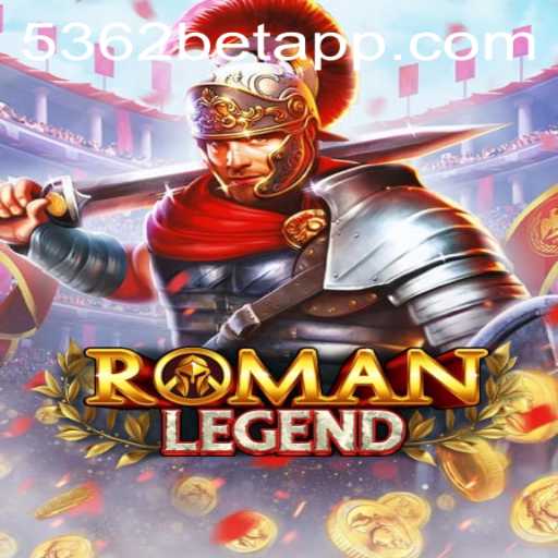 Descubra as Aventuras do Jogo RomanLegend em 5362BET.COM