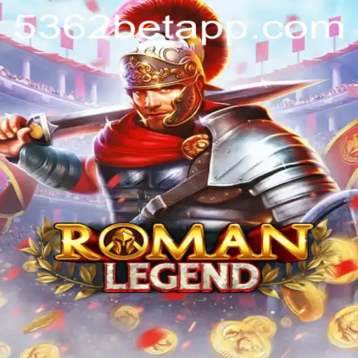 Descubra as Aventuras do Jogo RomanLegend em 5362BET.COM