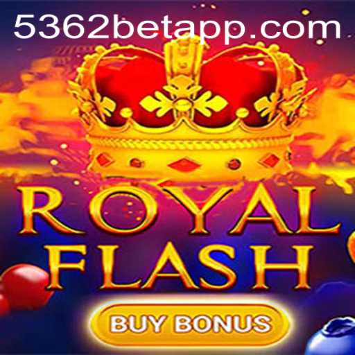 Descubra o Emocionante RoyalFlashBuyBonus no 5362BET.COM